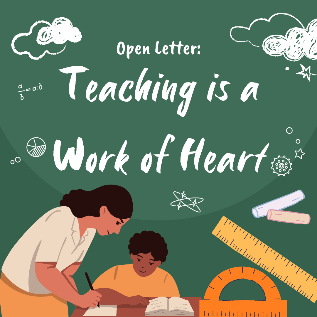 Open Letter: Teaching is a Work of Heart